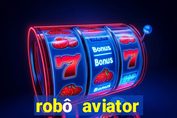 robô aviator grátis whatsapp